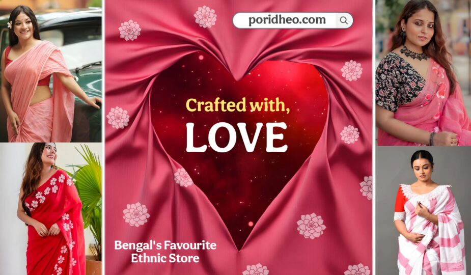 Four models draped in vibrant handloom sarees, standing around a central love symbol, showcasing Poridheo’s Best Handloom Sarees with the tagline “Crafted with Love”.